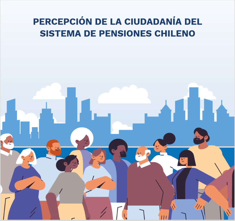 2023 – Estudio: Percepción Ciudadana del Sistema de Pensiones en Chile